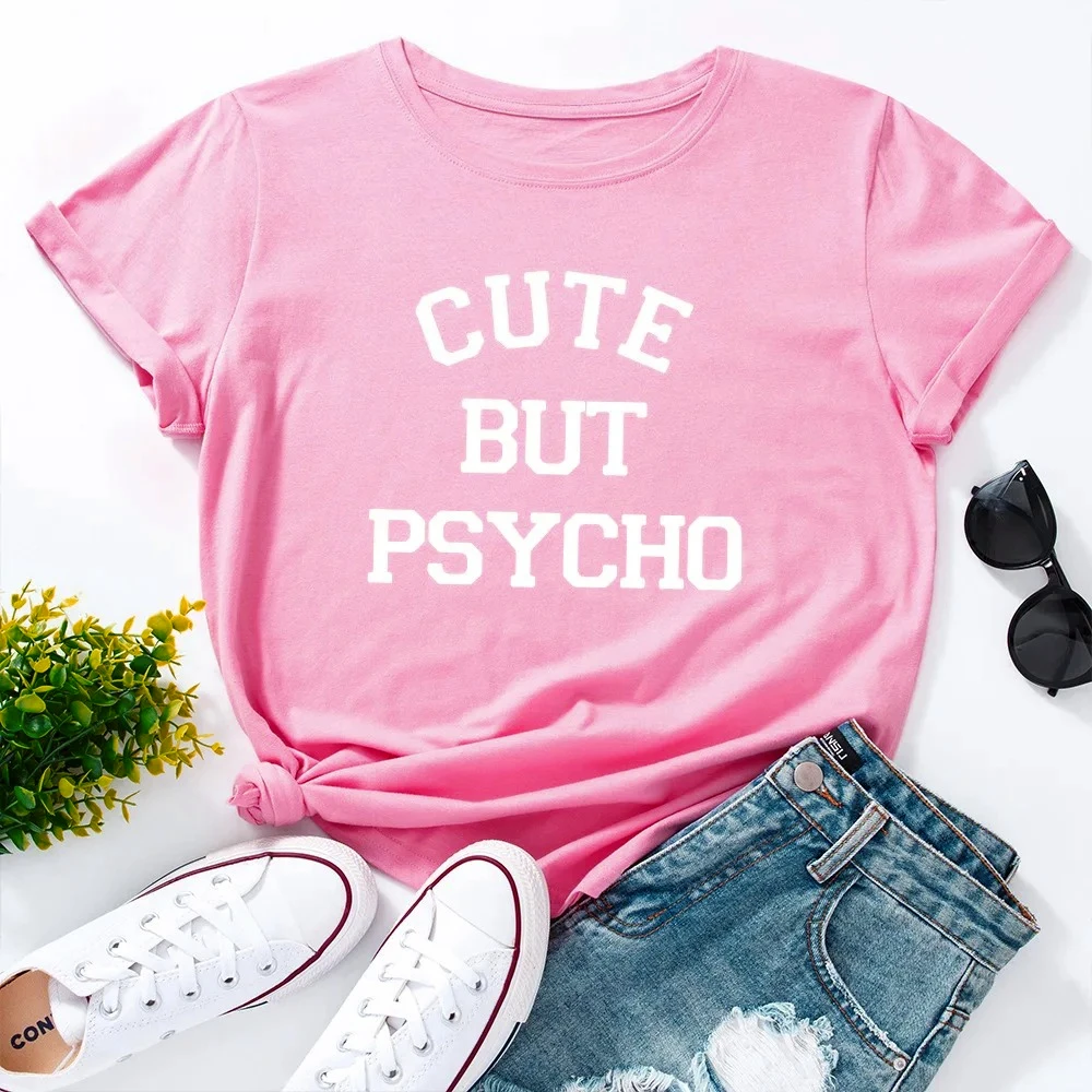 Cute But Psycho Letter Print Women T Shirt Short Sleeve O Neck Loose Women Tshirt Ladies Tee Shirt Tops Clothes  Vintage Tee Top