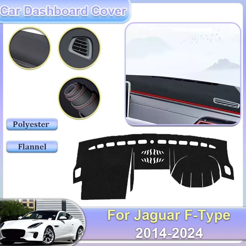 

For Jaguar F-Type 2014-2024 Car Dustproof Anti-Slip Center Console Dash Mat Dashboard Cover Mat Sunshade Dashmat Car Accessories