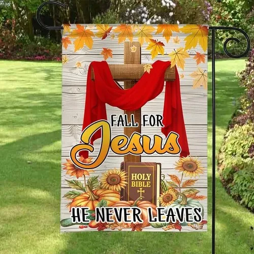 Fall For Jesus He Never Leaves Double-sided Flag, Fall Pumpkin House Flag VVL YYX EEZ