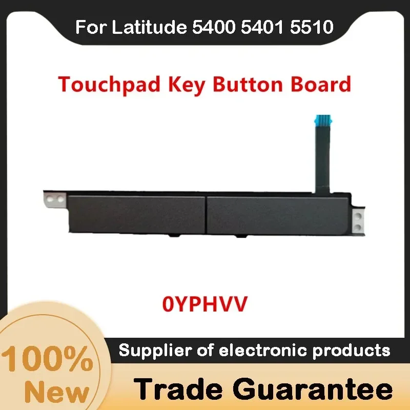 New For Kailxuling Latitude 5400 5401 5510 5409 5500 5505 5509 3540 Touchpad Mouse Button Board 0YPHVV YPHVV