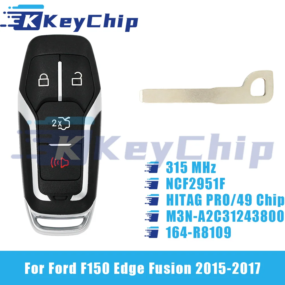 KeyChip Pro For Ford F150 Edge Fusion 2015-2017 3+1Buttons Smart Key 315MHz NCF2951F HITAG PRO 49 Chip M3N-A2C31243800 164-R8109