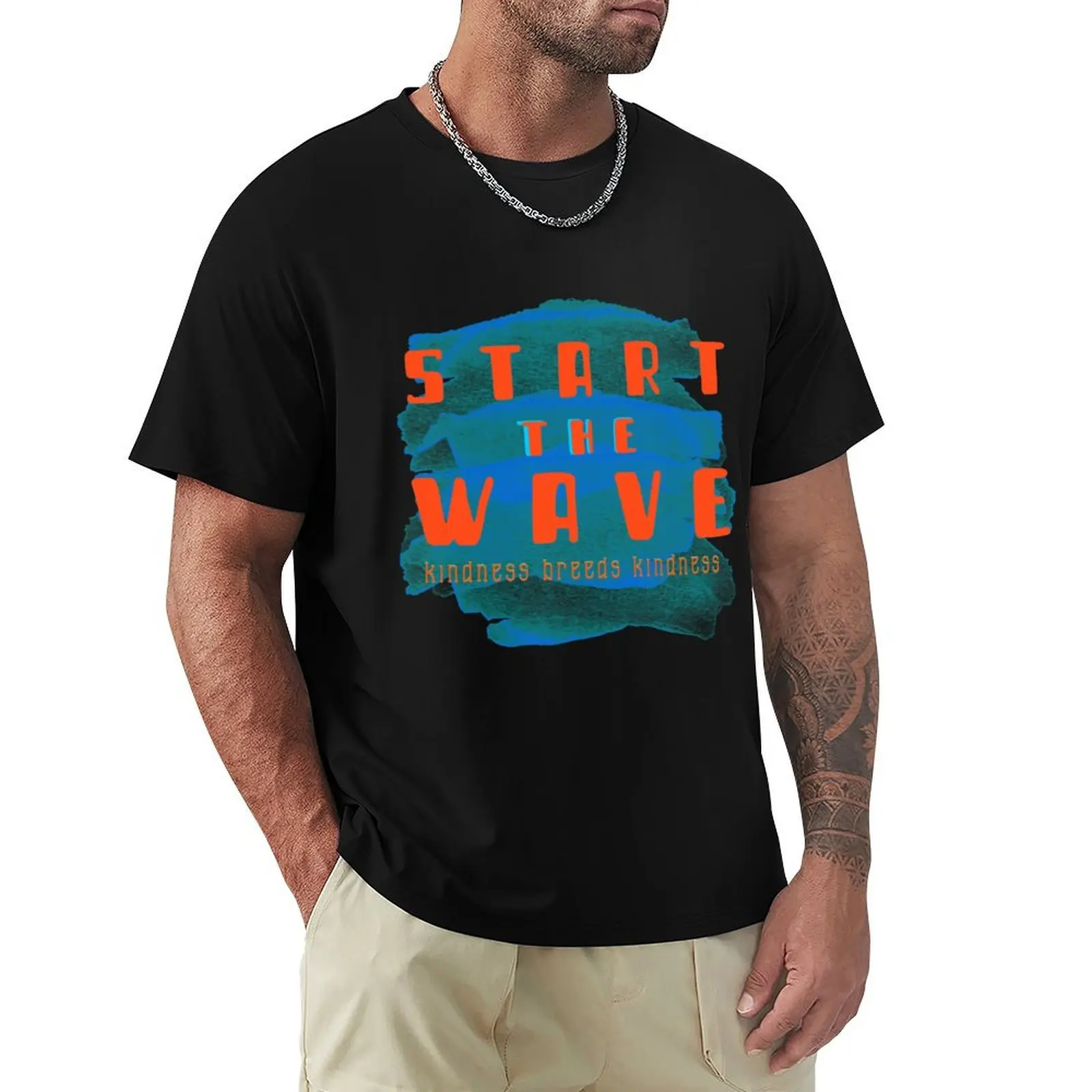

Start The Wave / Kindness Breed Kindness T-Shirt cheap stuff heavyweights custom shirt Personalized t-shirt T-shirt men
