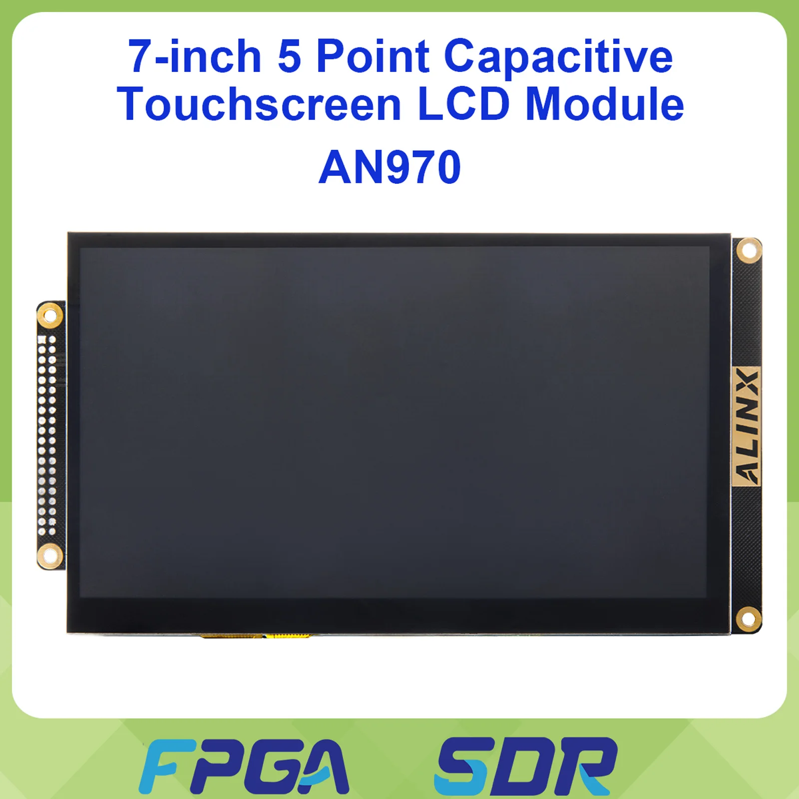 ALINX AN970 7 inch 5-Point Capacitive TFT LCD Screen Module for FPGA Board