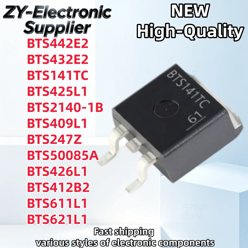 10Pcs BTS442E2 BTS432E2 BTS141TC BTS425L1 BTS2140-1B BTS409L1 BTS247Z BTS50085A BTS426L1 BTS412B2 BTS611L1 BTS621L1 TO-263
