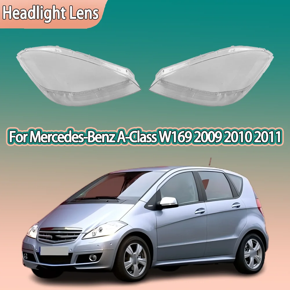 

For Mercedes-Benz A-Class W169 2009 2010 2011 Front Headlamp Cover Headlight Lens Shell Plexiglass Replace Original Lampshade