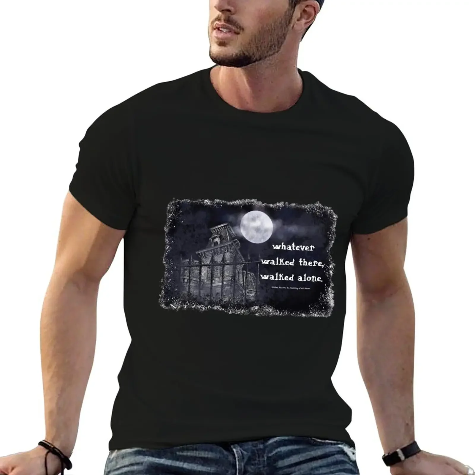 The Haunting of Hill House—Whatever Walked There, Walked Alone T-Shirt Man t-shirt anime clothes men t shirts high quality