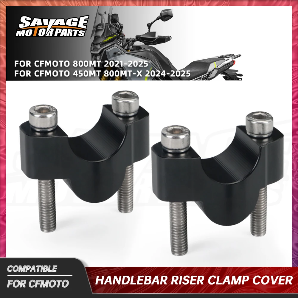 Handlebar Risers Bar Clamp Cover For CFMOTO 450MT 800MT 800MT-X 2021-2025 Motorcycle Accessories Bar Mount Adapter 450 800 MT