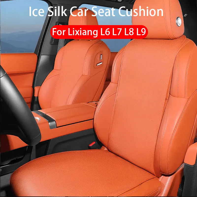 

Ice Silk Car Seat Cushion For Leading Ideal Li Auto Lixiang One L6 L7 L8 L9 Front Rear Seat Cushion Protection Pad Accessories