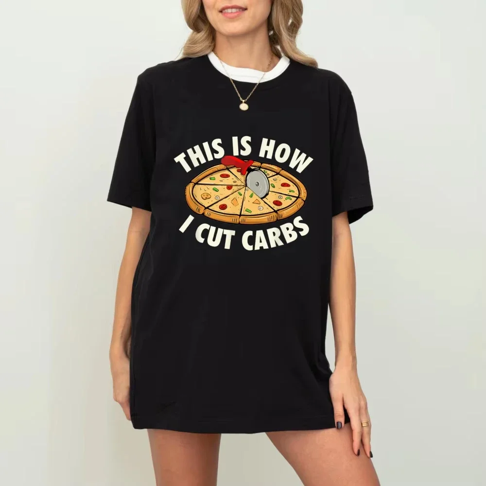 This Is How I Cut Carbs Food Lover Pizza Baker T-Shirt Humor style High qualityhort-sleeve Tee Food Lover Unisex Tshirt
