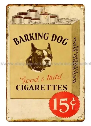 Barking Dog Cigarettes metal tin sign metal wall hanging reproductions