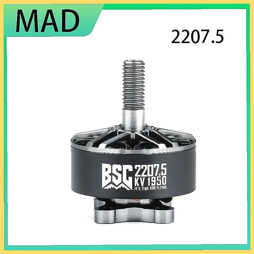 

MAD BSC 2207.5 1750KV-1950KV-2100KV 6S FPV Racing Drone Motor
