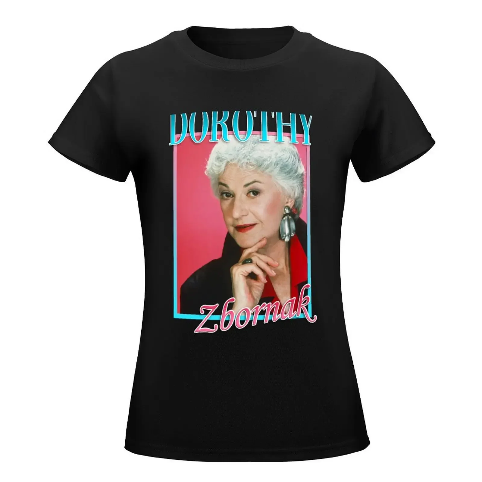 Dorothy Zbornak T-Shirt funny cute clothes kawaii clothes vintage clothes western t shirts for Women