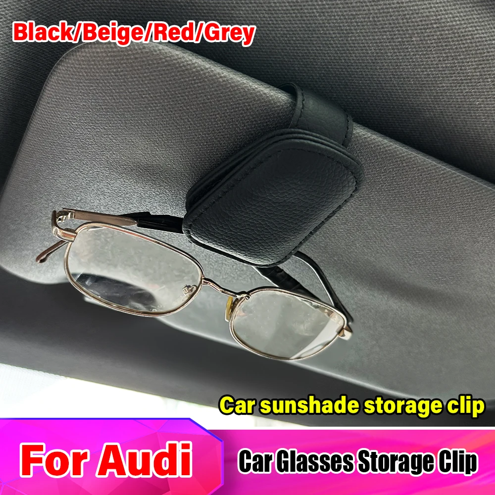 

Car Sunglasses Clip Card Ticket Holder Stand Fastener Pen Case Eyeglasses Sun Visor Accessories For Audi A3 8V GY A5 Q5 FY 8R S3