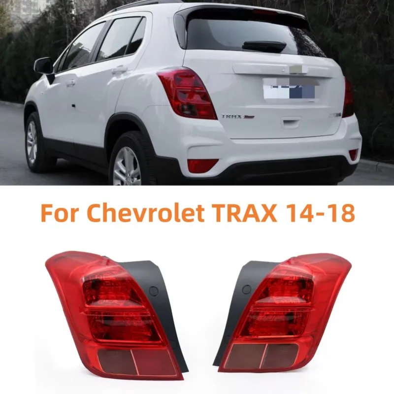 

For Chevrolet TRAX 2014 2015 2016 2017 2018 Car Rear Tail Light Warning Brake Turn Signal Lamp Taillight Housing Without Bulb