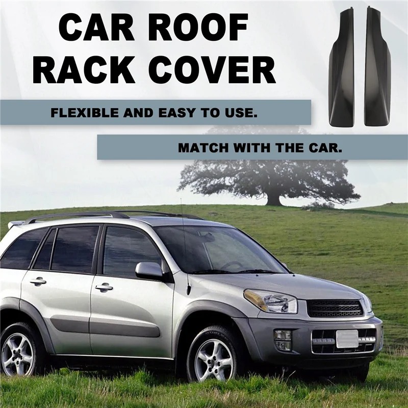 

A03Z-Car Roof Rack Cover Luggage Rack Cover Roof Rack Protection Cover Shell 63493-OR020 63494-OR020 For Toyota RAV4 2009-2014