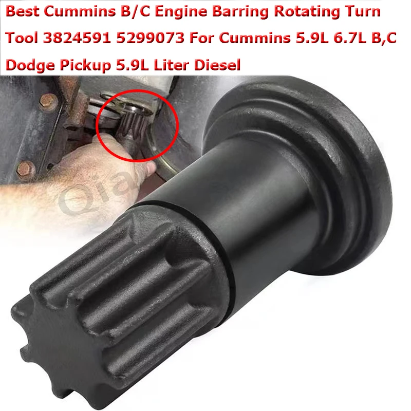 The Best Cummins B/C Engine Turning Tool Is Suitable For Cummins 5.9L 6.7L B, C Dodge Pickup 5.9L Diesel Engines