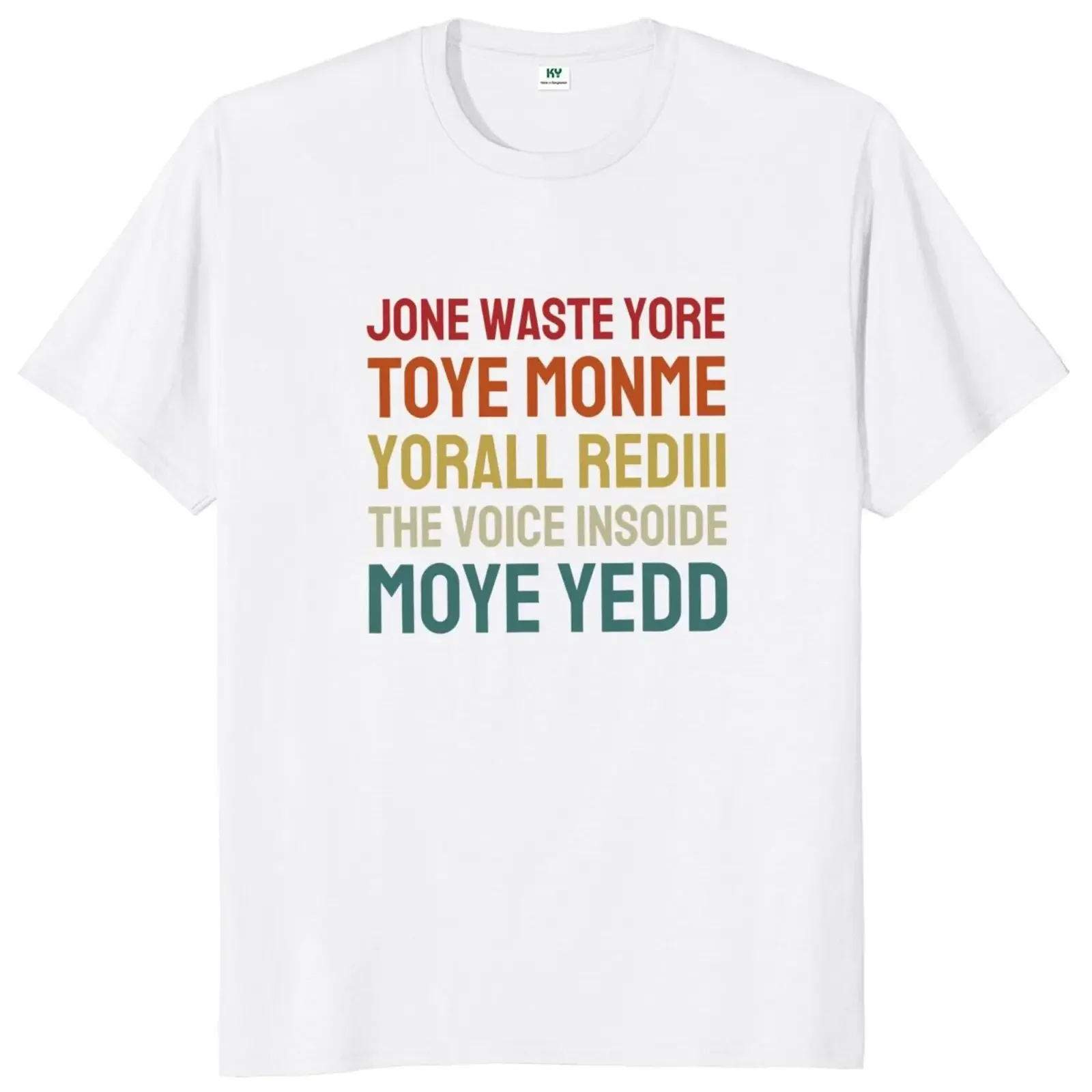 2024 summer new men t shirt Jone Waste Yore Toye Monme Yorall Rediii T Shirt Funny short sleeves pure cotton tops streetwear