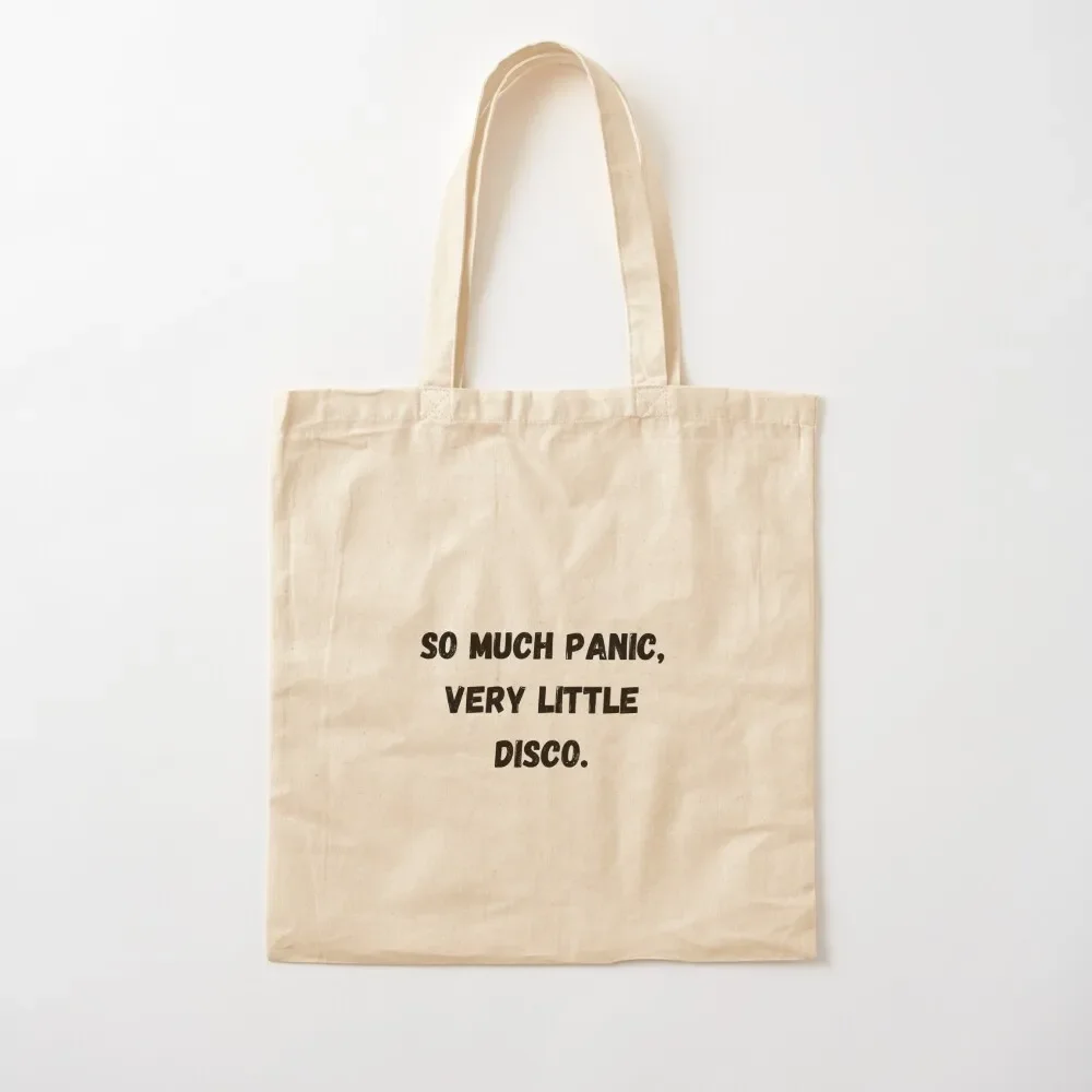 So Much Panic, Very Little Disco. Tote Bag shopping bag logo tote bag woman Handbags women Lady