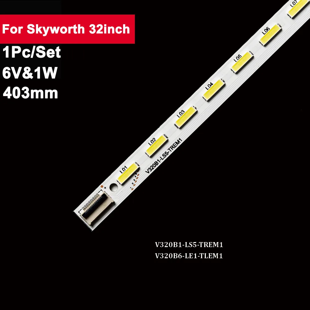 

6V Tv Led Backlight Bar for Skyworth 32inch V320B1-LS5-TREM1 1Pcs/Set Tv Repair 32E550D LED32M5000D TCL L32P7200-3D LED32XT39G3D