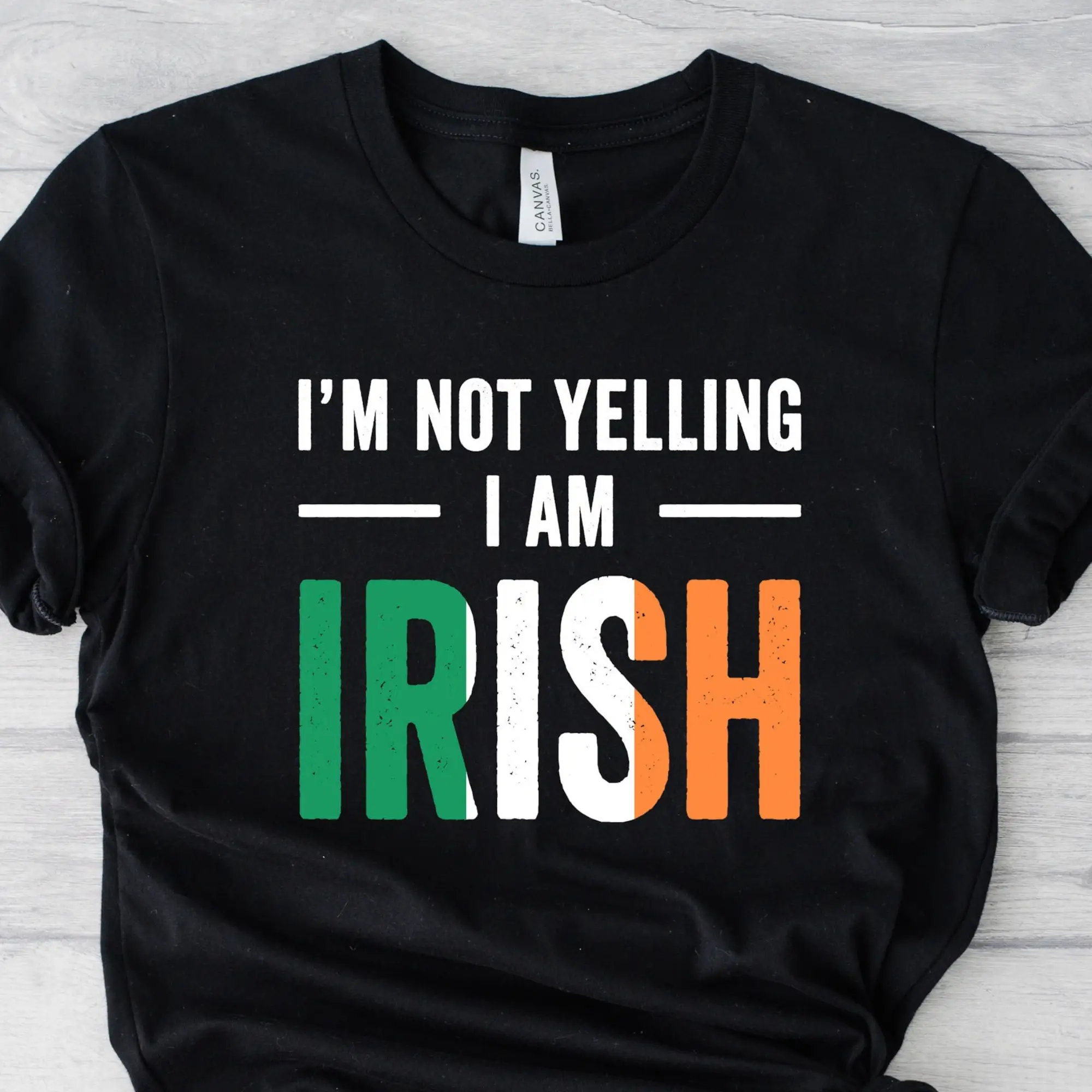 I'm not yelling, I'm irish, gaeilge language, Ireland flag shirt, Irish shirt, Ireland shirt