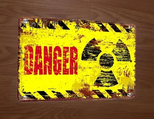 Danger Radiative Warning  Metal Wall Sign Poster