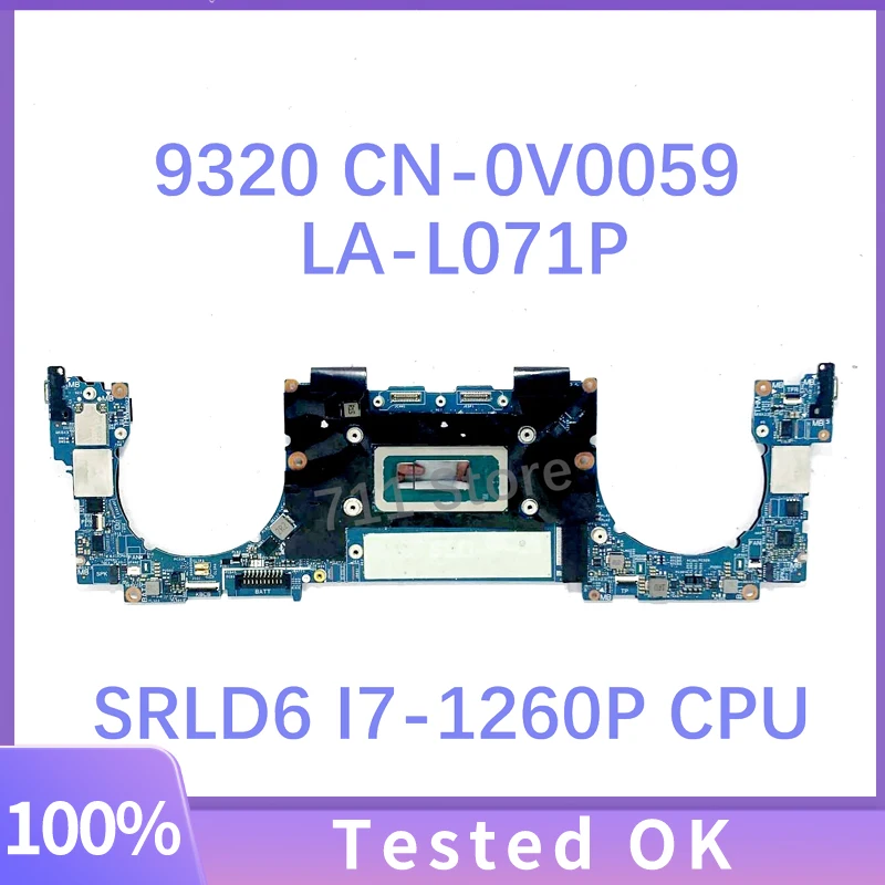 High Quality Mainboard CN-0V0059 0V0059 V0059 LA-L071P With SRLD6 I7-1260P CPU For DELL 9320 Laptop Motherboard 16GB 100%Test OK