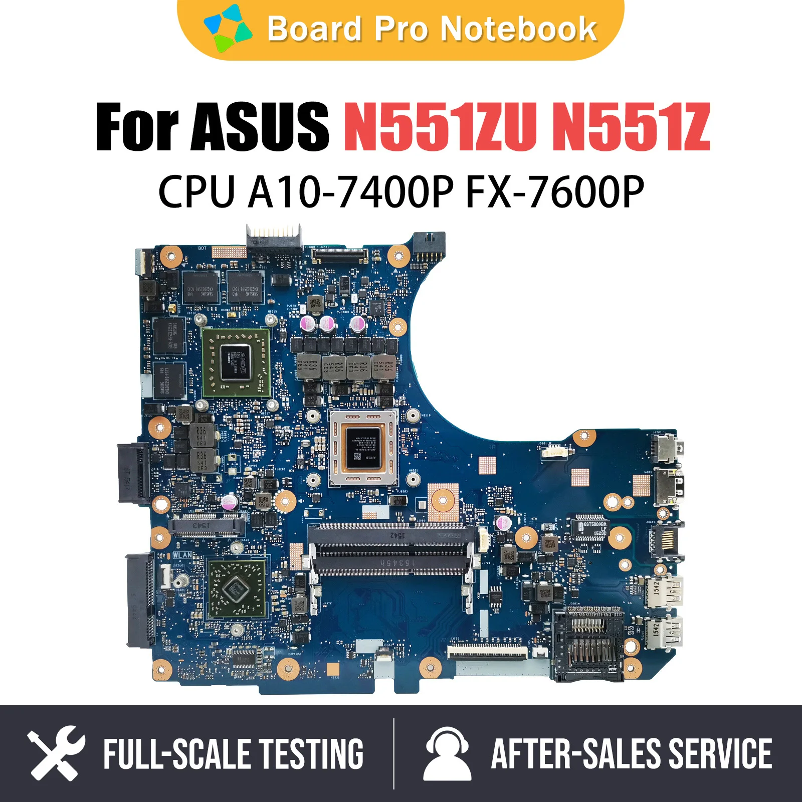 

Notebook Mainboard For ASUS N551Z N551ZU N551ZU Laptop Motherboard With A10-7400P FX-7600P CPU V2G GPU 100% Tested OK