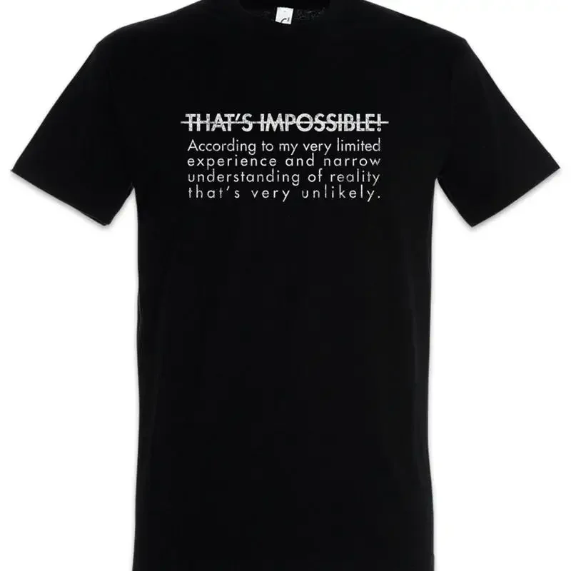 That's Impossible T Shirt Science Scientist Teacher Professor Fun Geek Nerd IT