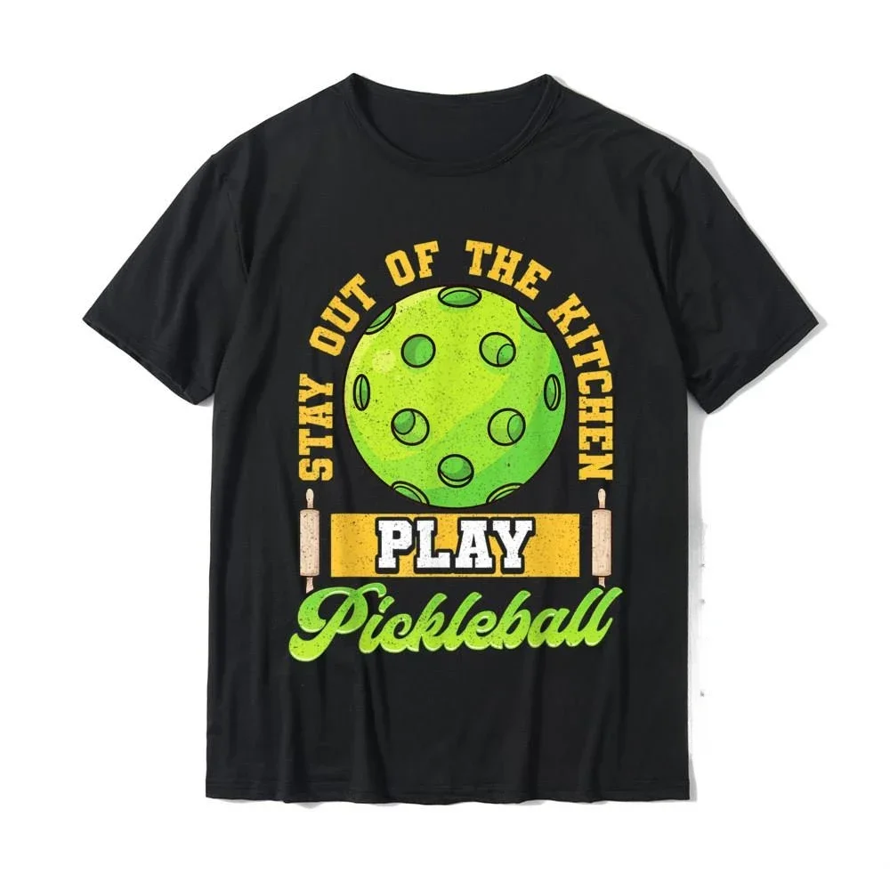 Arrival fashion Funny Stay Out of The Kitchen Play Pickleball T-Shirt Plain Men Tops  Camisa Streetwear Men Clothing Harajuku