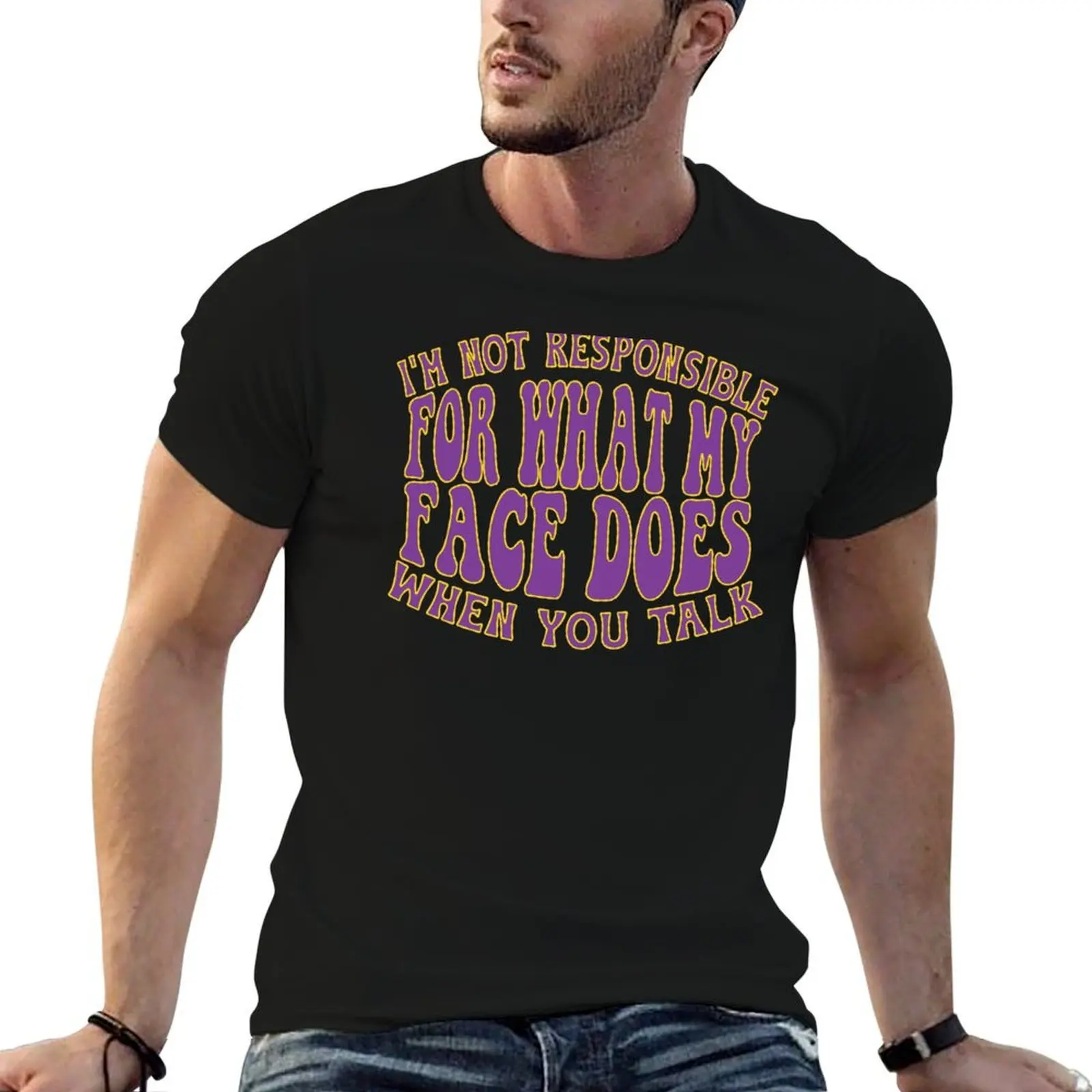 Camiseta con estampado de estilo vintage: No soy responsable de lo que hace mi cara cuando hablas.