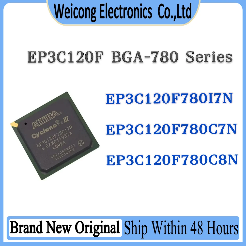 EP3C120F780I7N EP3C120F780C7N EP3C120F780C8N EP3C120F780I7 EP3C120F780C7 EP3C120F780C8 EP3C120F780 EP3C120F EP3C IC Chip BGA-780