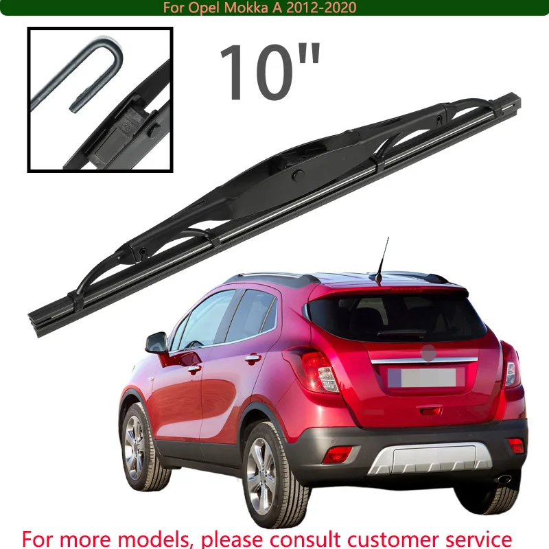 

For Opel Mokka A 2012-2020 Car Accessories 10" Rear Windshield Windscreen Washer Wiper Blade