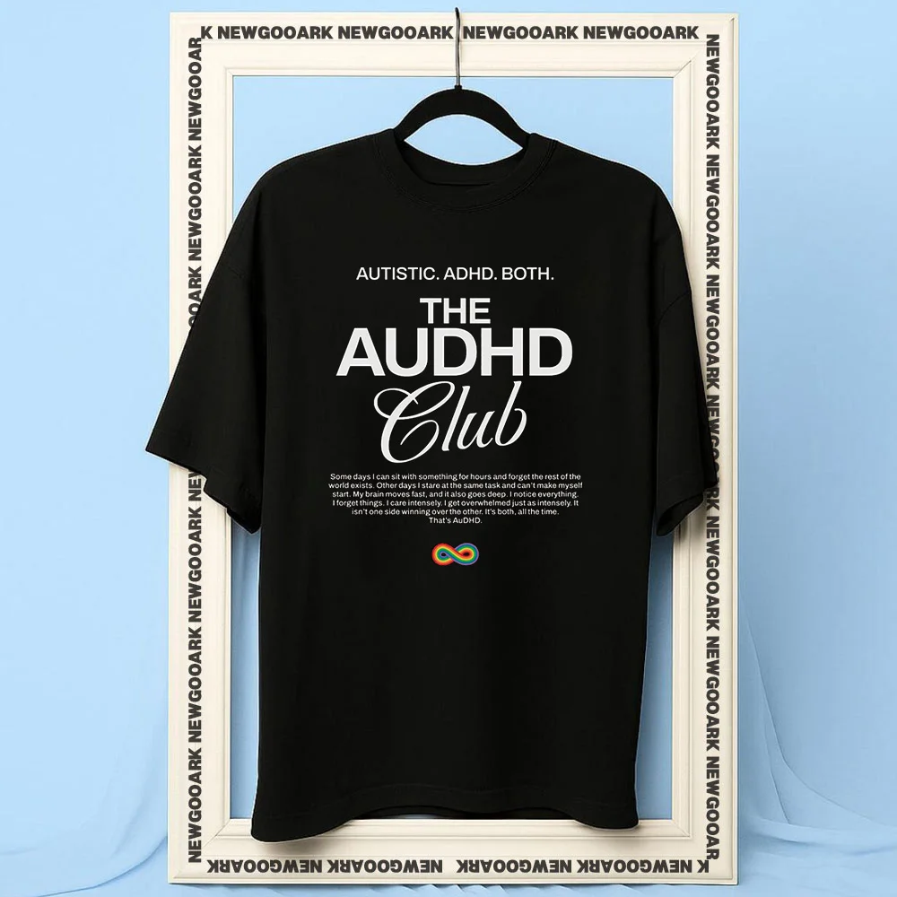 The AuDHD Club Autistic And ADHD Neurodivergent woman man Casual cotton printed t shirts Adult O-neck summer Breathable tee
