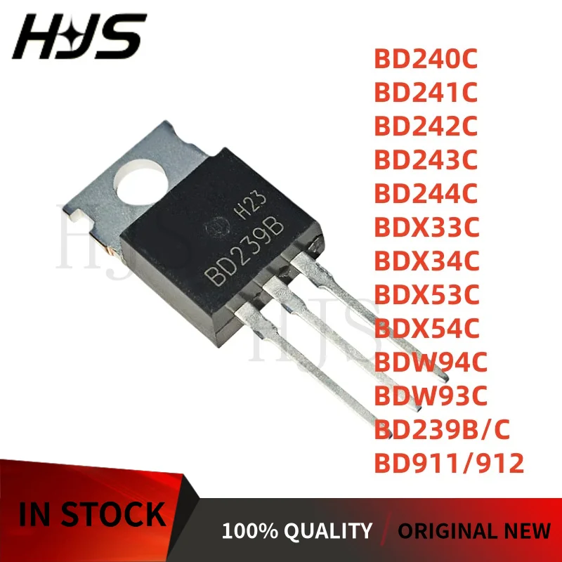 10pcs/LOT New BD912 BDX53C BD911 BD244C BDX54C BD241C BD243C BD242C BDX34C BD240C BDW94C BD239C BDW93C BDX33C TO-220 In Stock