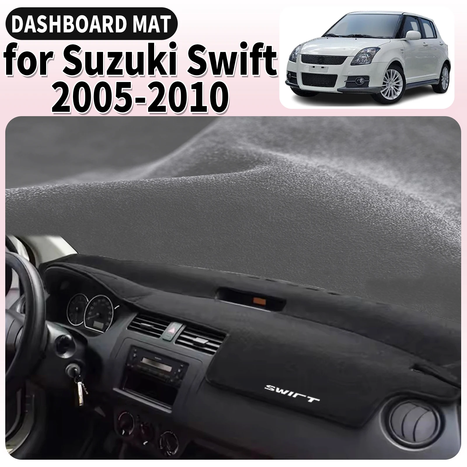 يصلح لسوزوكي سويفت 2005 2006 2007 2008-2010 اكسسوارات السيارات داشمات غطاء لوحة القيادة وسادة داشمات ظلة السجاد الواقي