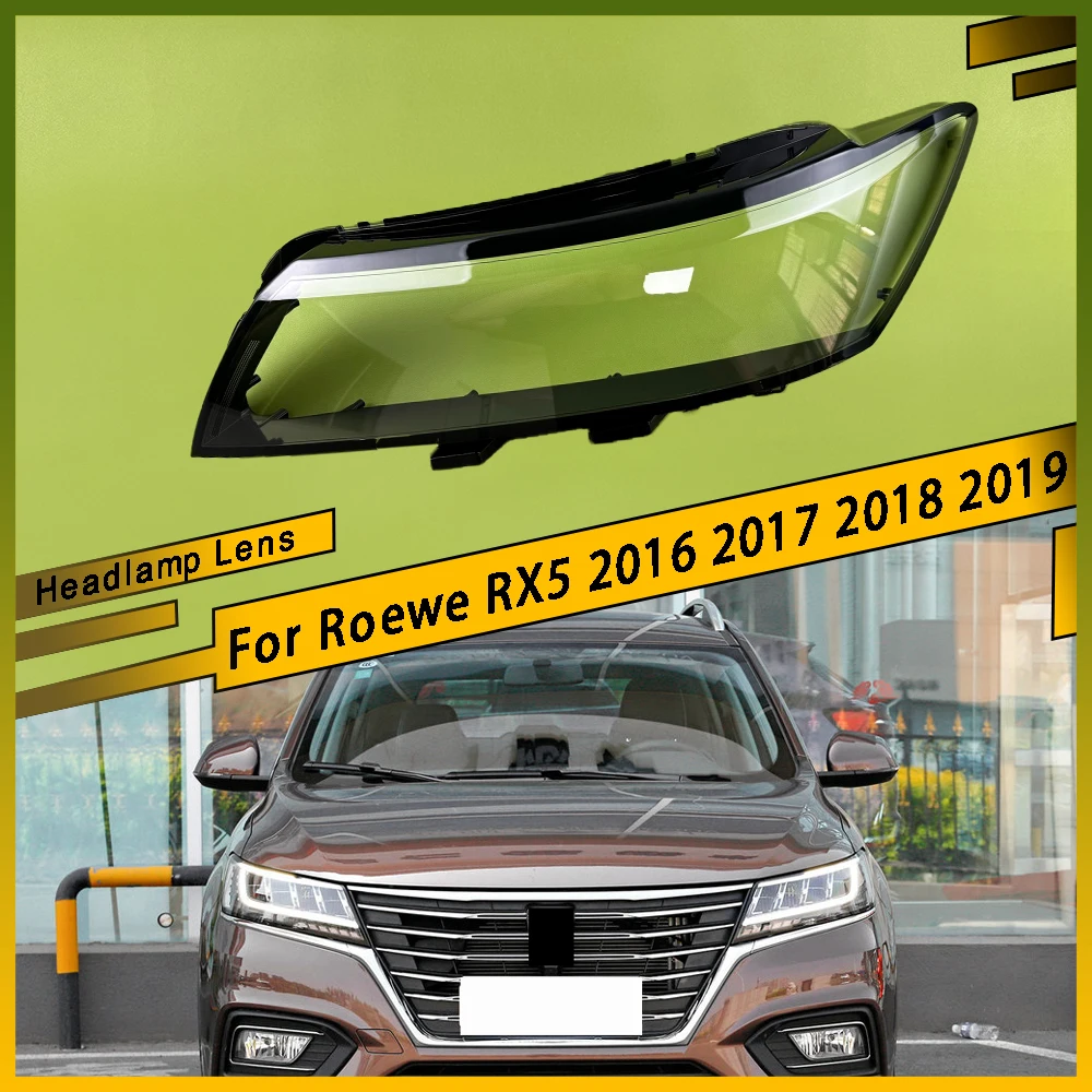 

For Roewe RX5 2016 2017 2018 2019 Car Headlight Lens Shell Headlamp Cover Plexiglass Lamp Shade Transparent Lampshade Housing
