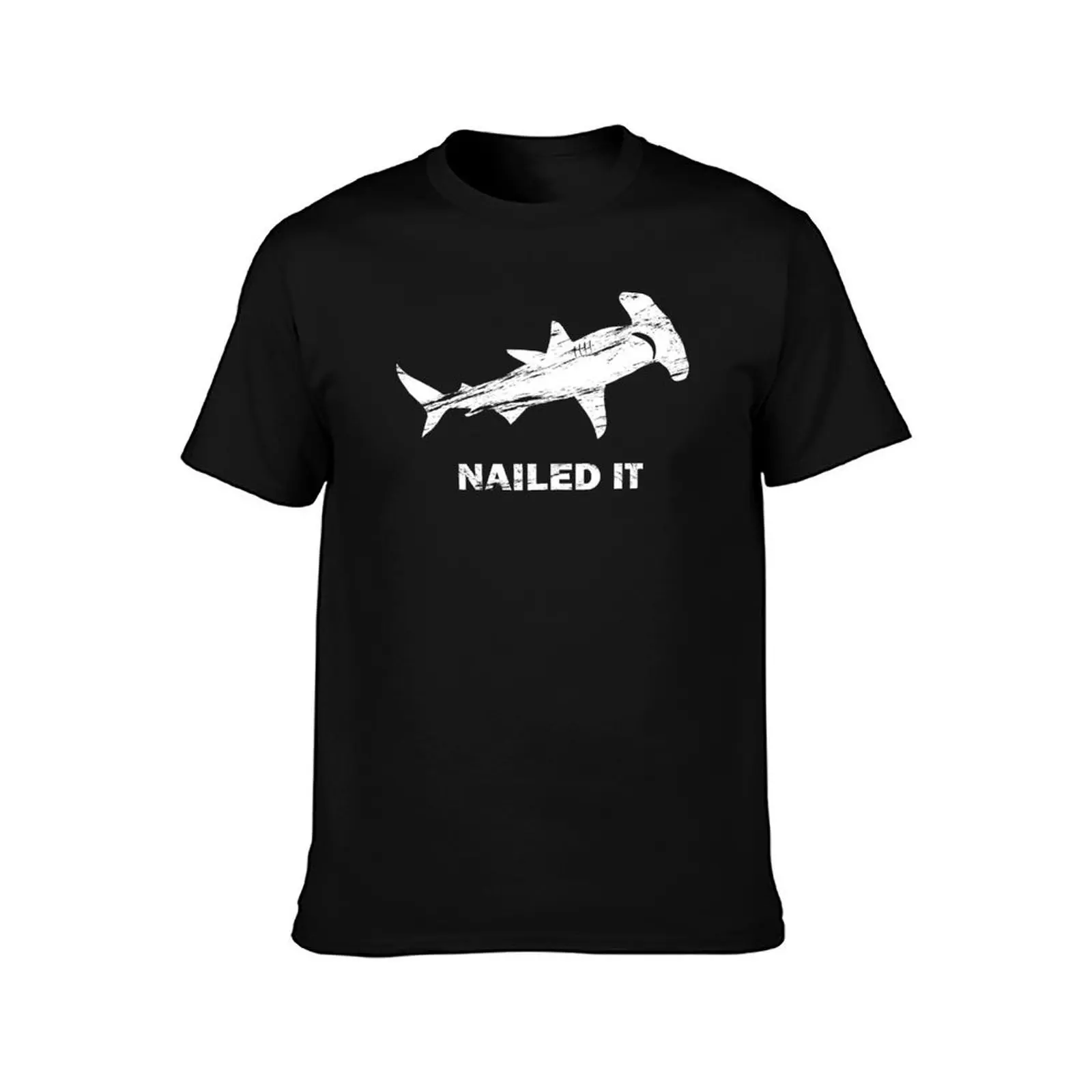 Nailed It Hammerhead Shark Funny Vintage Design T-Shirt Festival Party Tee Top T-Shirt