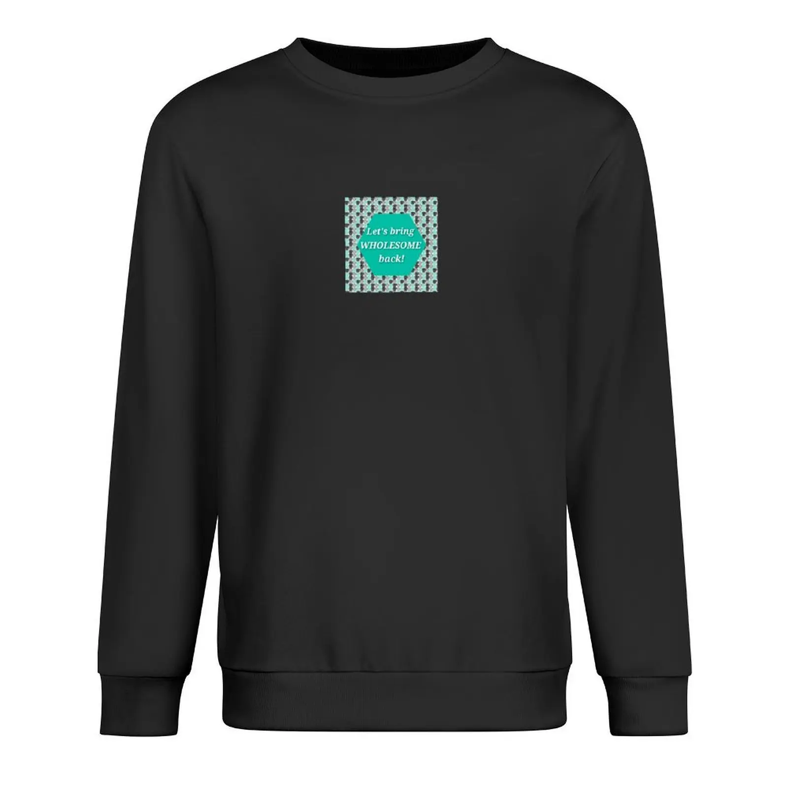 

Let's Bring Wholesome Back! Pullover men's sweat-shirt autumn korean style clothes men's coat men sweatshirt