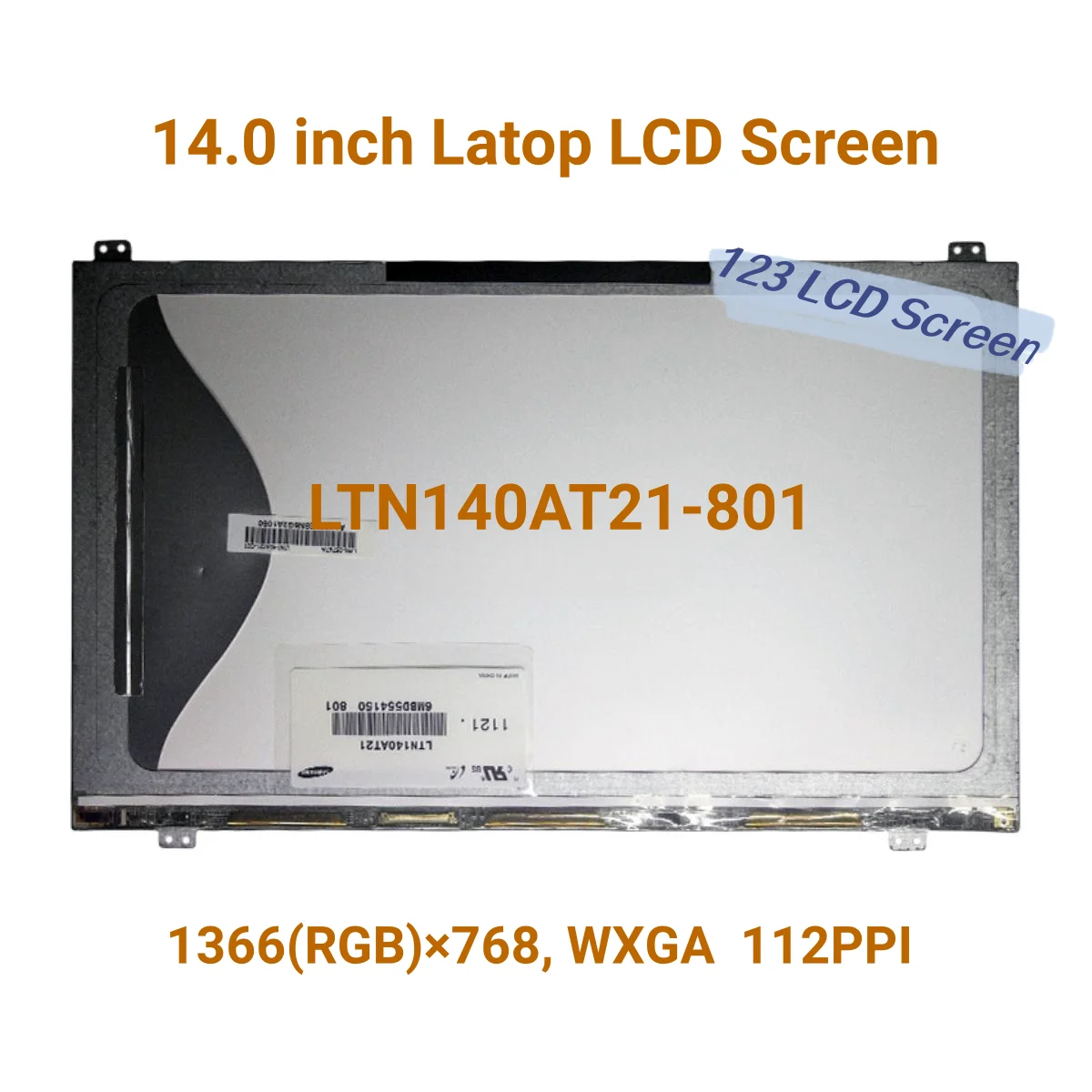 

14 "Original PA Samsung 1366X768 ,LTN140AT21-801,LTN140AT21-802,LTN140At21-00, LTN140AT21-002,LTN140AT21,LCD Panel Tall Ale