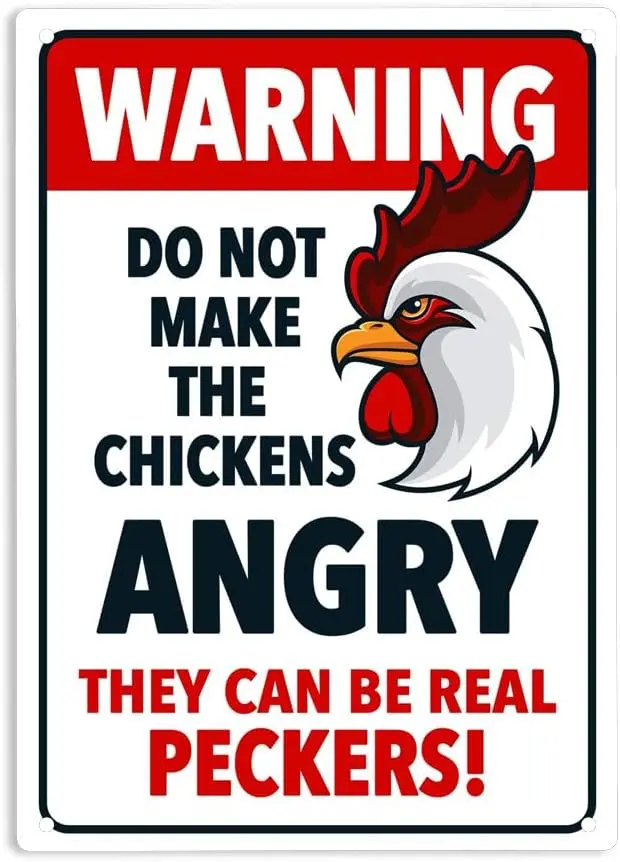 Warning Do Not Make The Chickens Angry They Can Be Real Peckers Sign Metal Tin Signs, Chickens Poster for Home Office Man C sign
