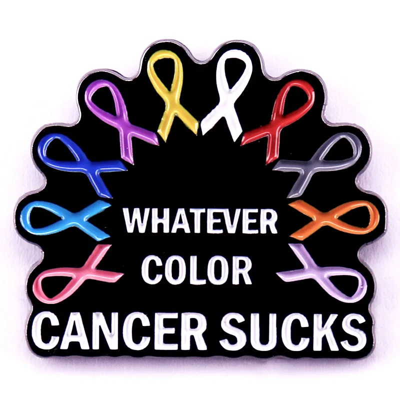 “Whatever Color Cancer Sucks” Brooch Hopeful Positive Self Care Art Medical Awareness Enamel Pin Lapel Badge for Doctor Nurse