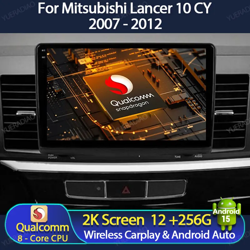 

Android 15 Car Radio For Mitsubishi Lancer 10 CY 2007 - 2017 Carplay Auto Multimedia Stereo Video Player GPS NAVI 4G WIFI DSP BT