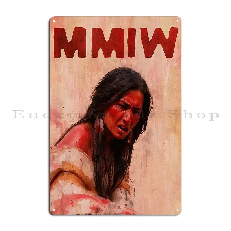 No More Stolen Sisters Mmiw Awareness Metal Plaque Club Bar Customize Pub Print Cinema Tin Sign Poster