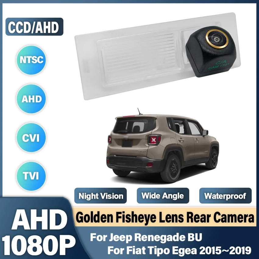 170° 1080P HD AHD Golden Fisheye Lens Vehicle Rear View Camera For Jeep Renegade BU For Fiat Tipo Egea 2015~2017 2018 2019 Car