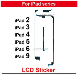 For iPad 2 3 4 5 6 9 iPad9 iPad5 Front Adhesive LCD Display Sticker Tape Glue Replacement A1395 A1416 A1458 A1822 A1893 A2602