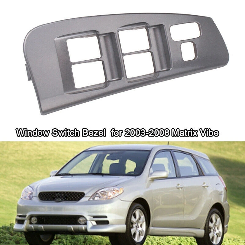 Left Side Window Door Switch Bezel Panel For Toyota Matrix Pontiac Vibe 2003-2008 74232-01030 88970397