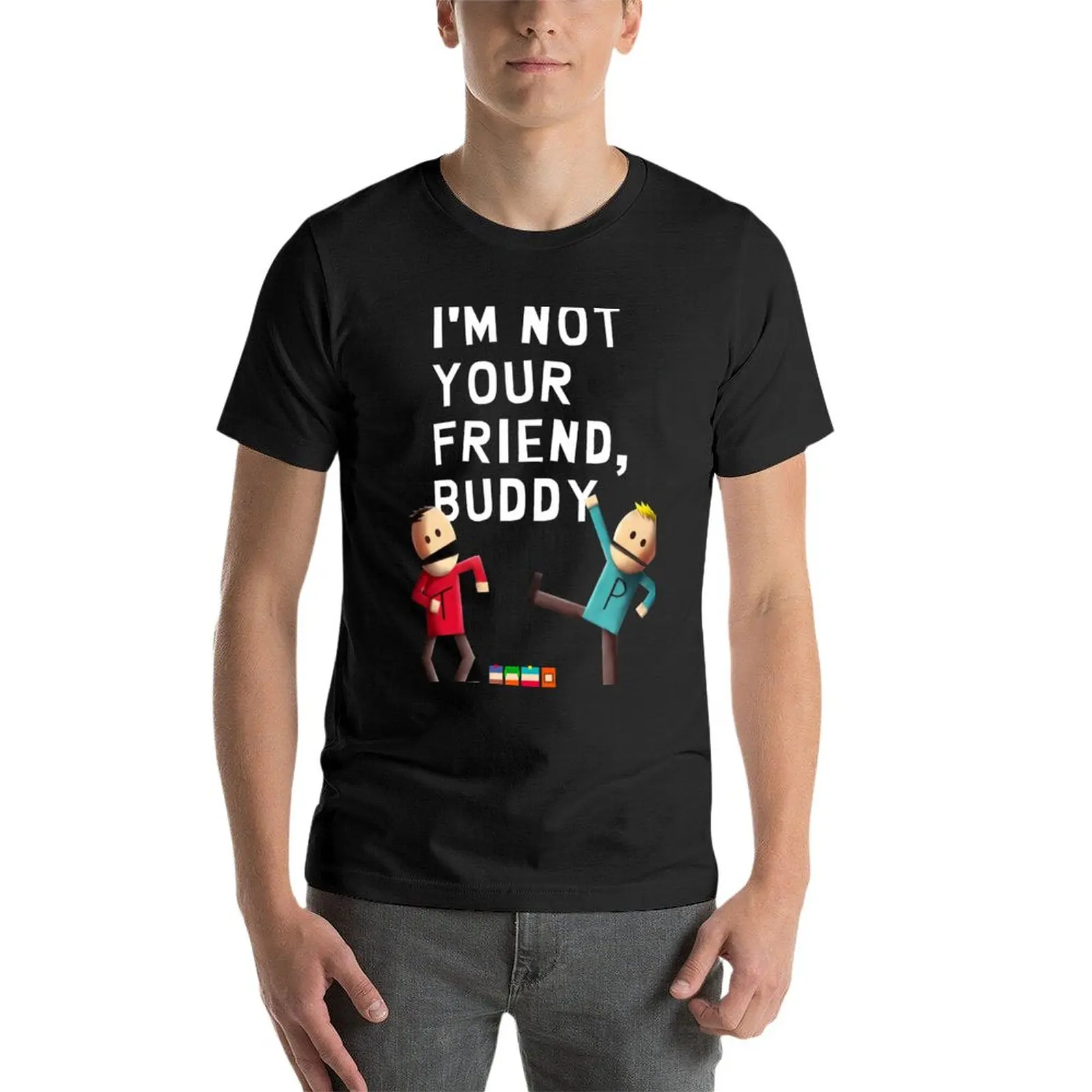 New I'm Not Your Friend, Buddy T-Shirt boys animal print shirt boys t shirts Aesthetic clothing heavyweight t shirts for men