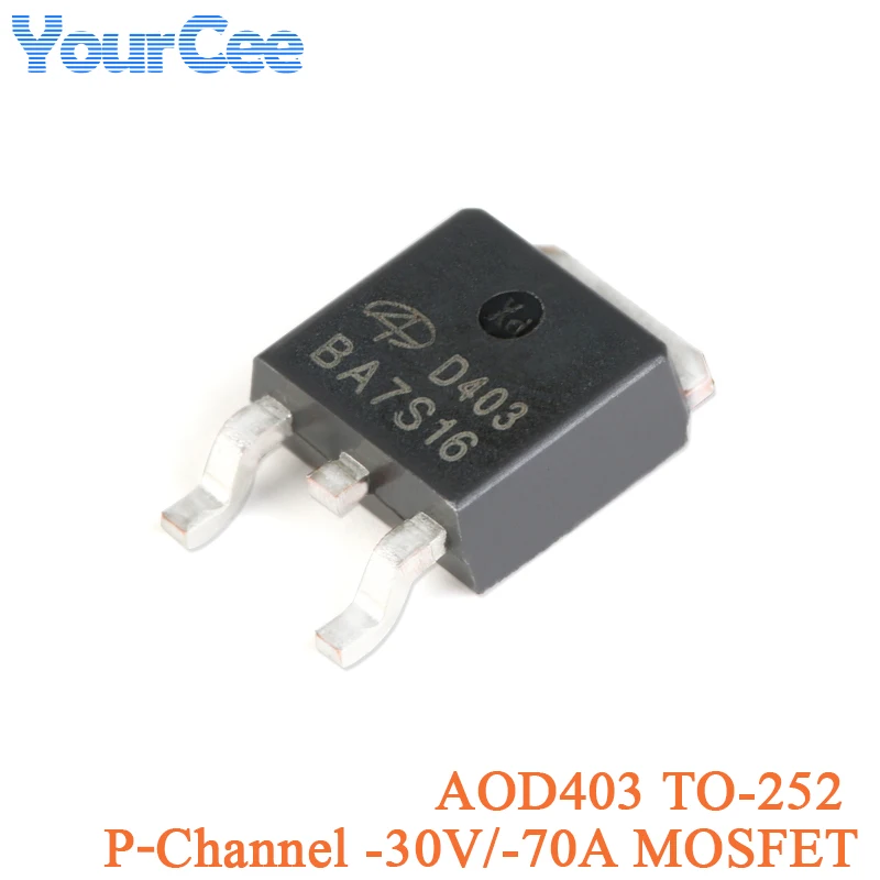 10Pcs/5Pcs AOD403 TO-252 D403 BA7S16 P-channel -30V/-70A Surface Mount SMD MOSFET Field Effect Transistor Chip