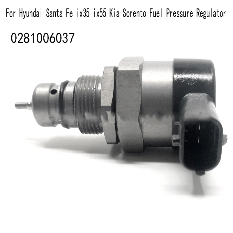 

Common Rail Fuel Pressure Valve Fuel Pressure Regulator For Hyundai Santa Fe Ix35 Ix55 Kia Sorento 0281006037