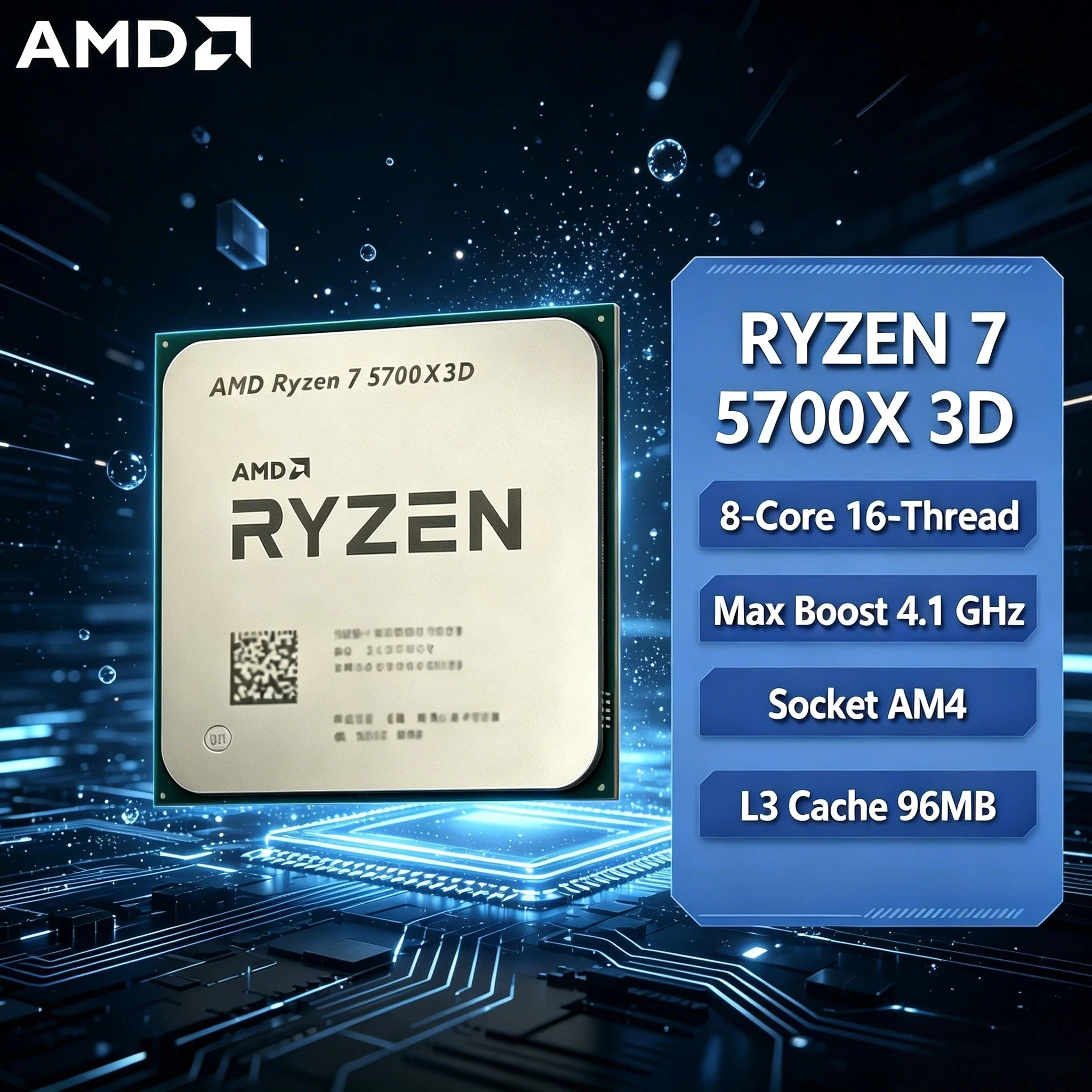 

AMD Ryzen 7 5700X3D Bulk CPU for X570 B550 8 Cores 16 Threads 3 GHz Up to 4.1 GHz 105W AM4 CPU DDR4 Ryzen 5000 Series Pro Max